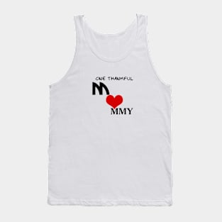 One thankful mommy , happy mothers' day Tank Top